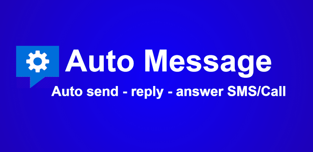 Cover Image of AUTO MESSAGE v2.8651 MOD APK (Premium Unlocked)