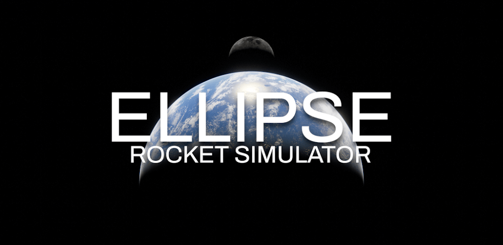 Cover Image of Ellipse: Rocket Simulator v0.8.1 MOD APK (Free In-App Purchases)