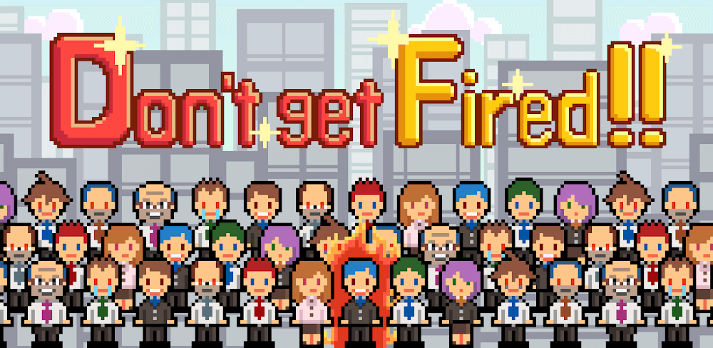 Cover Image of 't get Fired! v1.0.66 MOD APK (Unlimited Money)